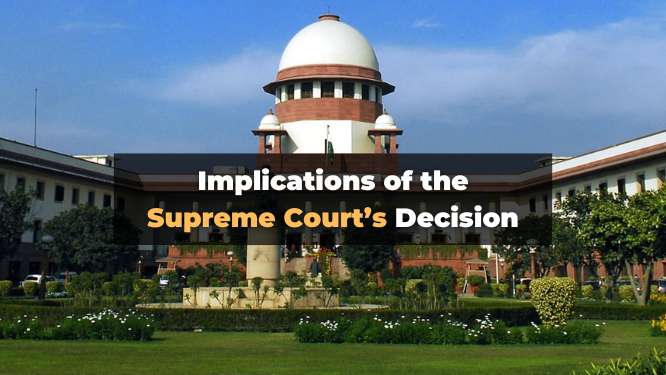 Implications of the Supreme Court’s Decision