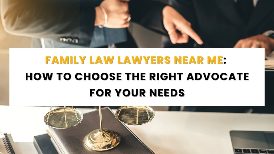 Family Law Lawyers Near Me